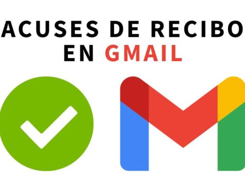 Cómo enviar un Gmail con Acuse de Recibo